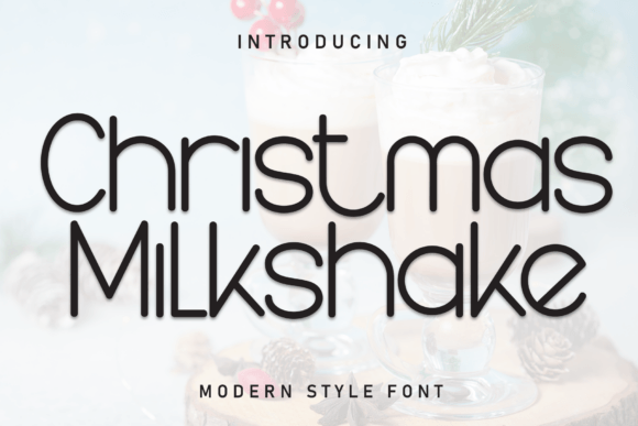 Christmas Milkshake Font for Festive Campaign Design