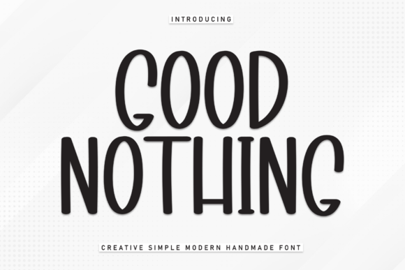Good Nothing Font: A Playful Display Font for Creative Projects