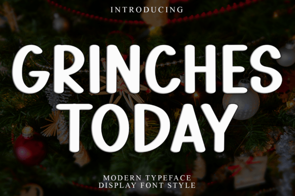 Grinches Today: A Playful Font for Festive Branding