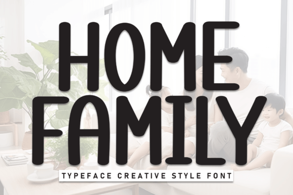 Home Family: A Bold Handwritten Font for Cozy Branding