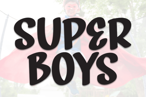 Super Boys: A Handwritten Display Font for Whimsical Editorial Design
