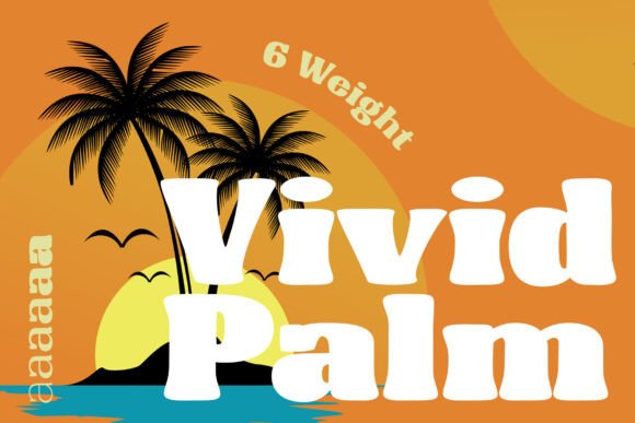 Vivid Palm: A Warm Display Font for Creative Branding
